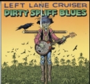 Dirty Spliff Blues - Vinyl