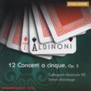 12 CONCERTI A CINQUE OP.5 - Tomaso Albinoni - CD