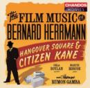 The Film Music of Bernard Herrmann: Hangover Square / Citizen Kane - CD