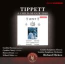 Tippett: A Child of Our Time - CD