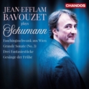 Jean-Efflam Bavouzet Plays Schumann - CD