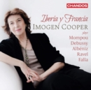 Iberia Y Francia: Imogen Cooper Plays Mompou/Debussy/Albéniz... - CD