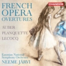 Auber/Planquette/Lecocq: French Opera Overtures - CD
