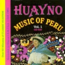 Huayno Music Of Peru Vol 1: (1949-1989) - CD