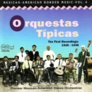 Orquestas Tipicas: The First Recordings 1926-1938;MEXICAN-AMERICAN BORDER MUSIC - CD