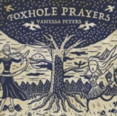 Foxhole Prayers - CD