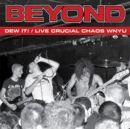 Dew It!/Live Crucial Chaos WNYU - Vinyl