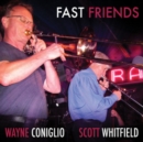 Fast Friends - CD