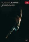 Vlastimil Harapes: Primo Ballerino - DVD