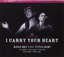 I Carry Your Heart - CD