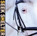 Seek Shelter - Vinyl