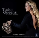 Diana Damrau: Tudor Queens - CD