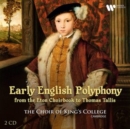 Early English Polyphony from the Eton Choirbook to Thomas Tallis - CD
