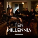 Ten Millennia - CD