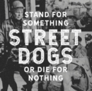 Stand for Something Or Die for Nothing - CD