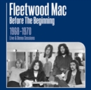 Before the Beginning: 1968-1970 Rare Live & Demo - CD