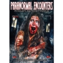 Paranormal Encounters - Poltergeists, Demons and Possessions - DVD