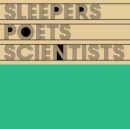 Sleepers Poets Scientists - Vinyl