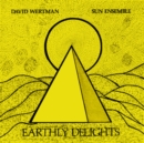 Earthly Delights - Vinyl