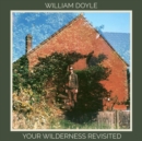 Your Wilderness Revisited - Vinyl