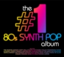 The #1 80s Synth Pop Album - CD
