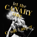 Let the Canary Sing - Vinyl