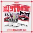 Kill My Doubt (Ver. A) - CD