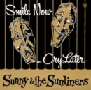 Smile Now... Cry Later - Vinyl