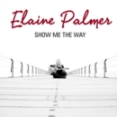 Show Me the Way - CD