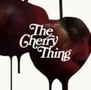 The Cherry Thing - CD