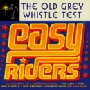 The Old Grey Whistle Test: Easy Riders - CD