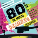80's 12 Inch Remixes Collected - Vinyl