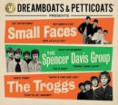 Dreamboats & Petticoats Presents...: Small Faces, the Spencer Davis Group & the Troggs - CD
