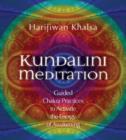 Kundalini Meditation: Guided Chakra Practices to Activate the Energy of Awakening - CD