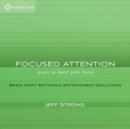 Focused Attention: Music to Boost Your Brain - CD