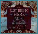 Just Being Here: Rumi & Human Friendship - CD