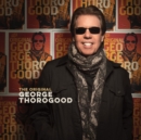 The Original George Thorogood - CD