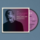 An Orchestrated Songbook: Paul Weller With Jules Buckley & the BBC Symphony Orchestra - CD