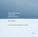 Strands: Live at the Danish Radio Concert Hall - CD