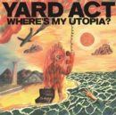 Where's My Utopia? - Vinyl