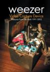 Weezer: Video Capture Device - Treasures from the Vault 1991-2002 - DVD