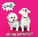 Are You Satisfied? - Vinyl