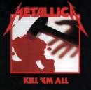 Kill 'Em All - Vinyl