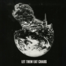 Let Them Eat Chaos - Vinyl