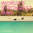 World's Strongest Man - CD