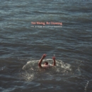 Not Waving, But Drowning - Vinyl