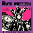 I Tread On Your Grave - Vinyl