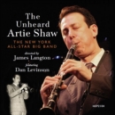 The Unheard Artie Shaw - CD