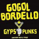 Gypsy Punks: Underdog World Strike - Vinyl