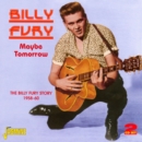 Maybe Tomorrow: The Billy Fury Story 1958-60 - CD